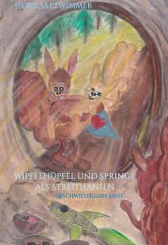 Wipfelhüpfel und Springi als Streithansln (eBook, ePUB) - Salzwimmer, Heike