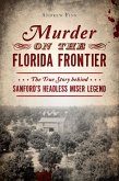 Murder on the Florida Frontier (eBook, ePUB)