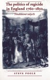 The politics of regicide in England, 1760-1850 (eBook, PDF)