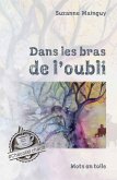 Dans les bras de l'oubli (eBook, ePUB)