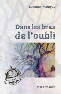 Cover Dans les bras de l'oubli (eBook, ePUB)