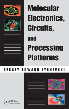 Molecular Electronics, Circuits, and Processing Platforms (eBook, ePUB) - Lyshevski, Sergey Edward
