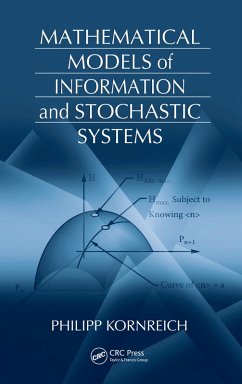Mathematical Models of Information and Stochastic Systems (eBook, ePUB) - Kornreich, Philipp