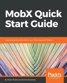 MobX Quick Start Guide (eBook, ePUB)