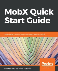 MobX Quick Start Guide (eBook, ePUB) - Podila, Pavan