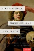 On Concepts, Modules, and Language (eBook, PDF)