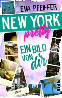 New York Pretty - Ein Bild von Dir (eBook, ePUB) - Pfeiffer, Eva