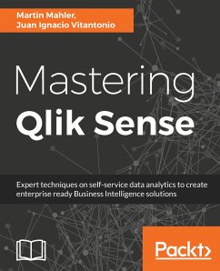 Mastering Qlik Sense (eBook, ePUB) - Vitantonio, Juan Ignacio