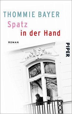 Spatz in der Hand (eBook, ePUB) - Bayer, Thommie
