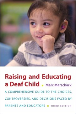 Raising and Educating a Deaf Child (eBook, PDF) - Marschark, Marc