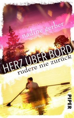 Herz über Bord- Rudere nie zurück (eBook, ePUB) - Gerber, Nadine