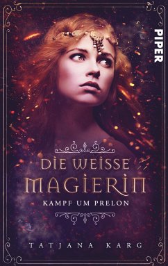 Die weiße Magierin: Kampf um Prelon / Raels Reise Bd.2 (eBook, ePUB) - Karg, Tatjana