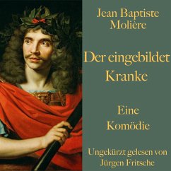 Jean Baptiste Molière: Der eingebildet Kranke (MP3-Download) - Molière, Jean Baptiste
