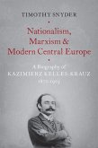 Nationalism, Marxism, and Modern Central Europe (eBook, PDF)