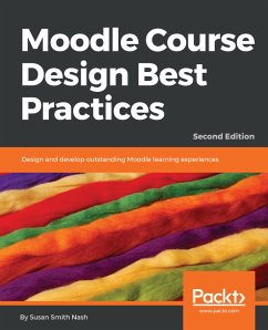 Moodle Course Design Best Practices (eBook, ePUB) - Nash, Susan Smith