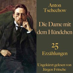 Anton Tschechow: Die Dame mit dem Hündchen – und weitere Meisterwerke (MP3-Download) - Tschechow, Anton