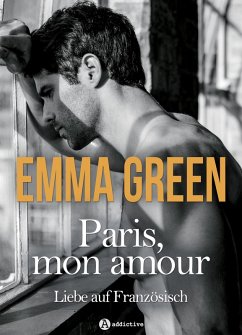Paris, mon amour (teaser) (eBook, ePUB) - Green, Emma