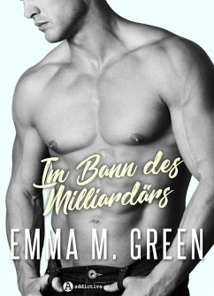 Im Bann des Milliardärs (teaser) (eBook, ePUB) - Green, Emma M.