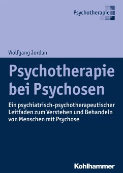 Psychotherapie bei Psychosen (eBook, PDF) - Jordan, Wolfgang