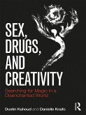 Sex, Drugs and Creativity (eBook, PDF)