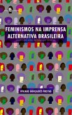 Feminismos na imprensa alternativa brasileira (eBook, ePUB)