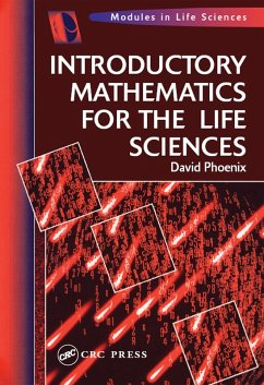 Introductory Mathematics for the Life Sciences (eBook, PDF) - Phoenix, David