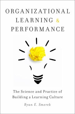 Organizational Learning and Performance (eBook, PDF) - Smerek, Ryan
