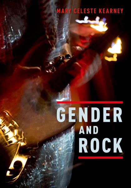 Gender and Rock (eBook, PDF) Gender and Rock (eBook, PDF)