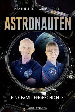 Astronauten (eBook, ePUB) - Thiele-Eich, Insa; Thiele, Gerhard