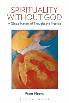 Spirituality without God (eBook, ePUB) - Heehs, Peter