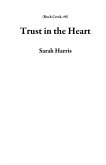 Trust in the Heart (Rock Creek, #6) (eBook, ePUB)
