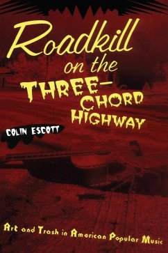 Roadkill on the Three-Chord Highway (eBook, PDF) - Escott, Colin