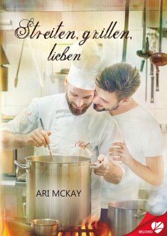 Streiten, grillen, lieben (eBook, ePUB) - McKay, Ari