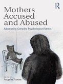 Mothers Accused and Abused (eBook, ePUB)