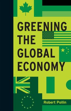 Greening the Global Economy (eBook, ePUB) - Pollin, Robert