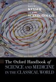 The Oxford Handbook of Science and Medicine in the Classical World (eBook, PDF)