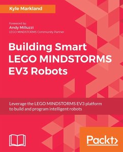 Building Smart LEGO MINDSTORMS EV3 Robots (eBook, ePUB) - Markland, Kyle