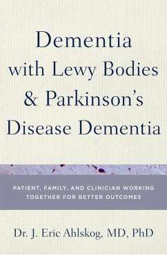 Dementia with Lewy Bodies and Parkinson's Disease Dementia (eBook, PDF) - Ahlskog, J. Eric MD