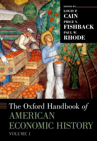 The Oxford Handbook of American Economic History Volume 1 (eBook, PDF) The Oxford Handbook of American Economic History Volume 1 (eBook, PDF)