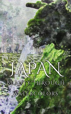 Japan Beauty Through Watercolors (eBook, ePUB) - Martina, Daniyal