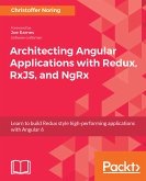 Architecting Angular Applications with Redux, RxJS, and NgRx (eBook, ePUB)