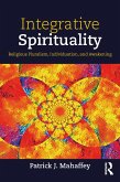 Integrative Spirituality (eBook, ePUB)