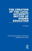 The Creation of the Local Authority Sector of Higher Education (eBook, PDF)