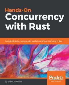 Hands-On Concurrency with Rust (eBook, ePUB) - L. Troutwine, Brian