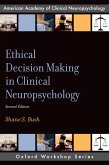 Ethical Decision Making in Clinical Neuropsychology (eBook, PDF)