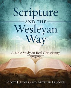 Scripture and the Wesleyan Way (eBook, ePUB) - Jones, Arthur D.; Jones, Scott J.