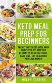 Keto Meal Prep For Beginners (Ketogenic Diet, #4) (eBook, ePUB)