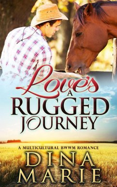 Love's A Rugged Journey: A Multicultural BWWM Romance (eBook, ePUB) - Marie, Dina