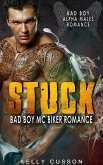 Stuck - Bad Boy MC Biker Romance (eBook, ePUB)
