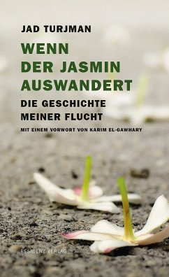 Wenn der Jasmin auswandert (eBook, ePUB) - Turjman, Jad